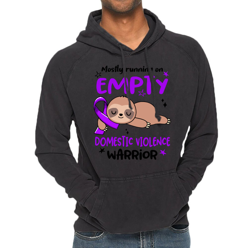 Domestic Violence Awareness T  Shirt Mostly Running On Empty Domestic Vintage Hoodie by hardlyvagabond | Artistshot