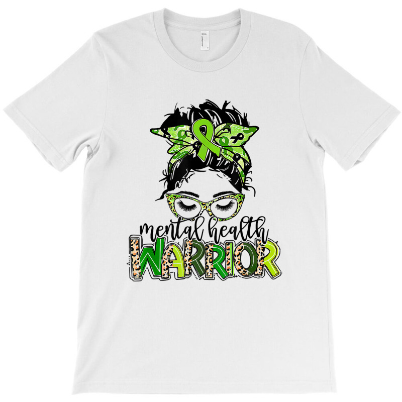 Mental Health Warrior Messy Bun Mental Health Matters T-Shirt by David J | Artistshot