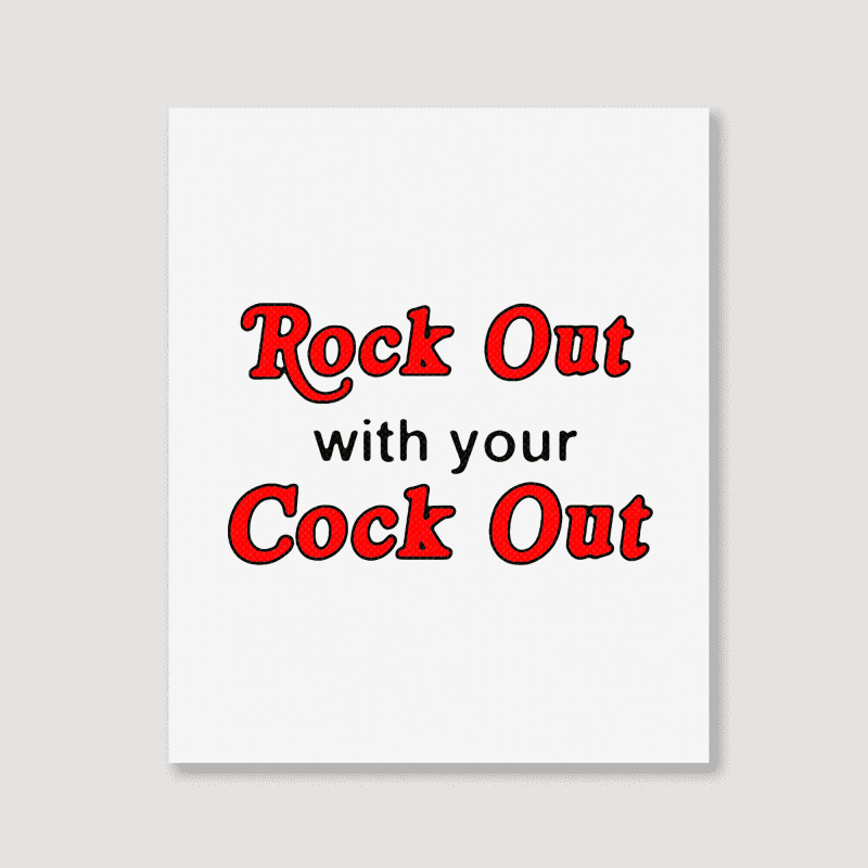 Rock Out With Cock Out Portrait Canvas Print | Artistshot