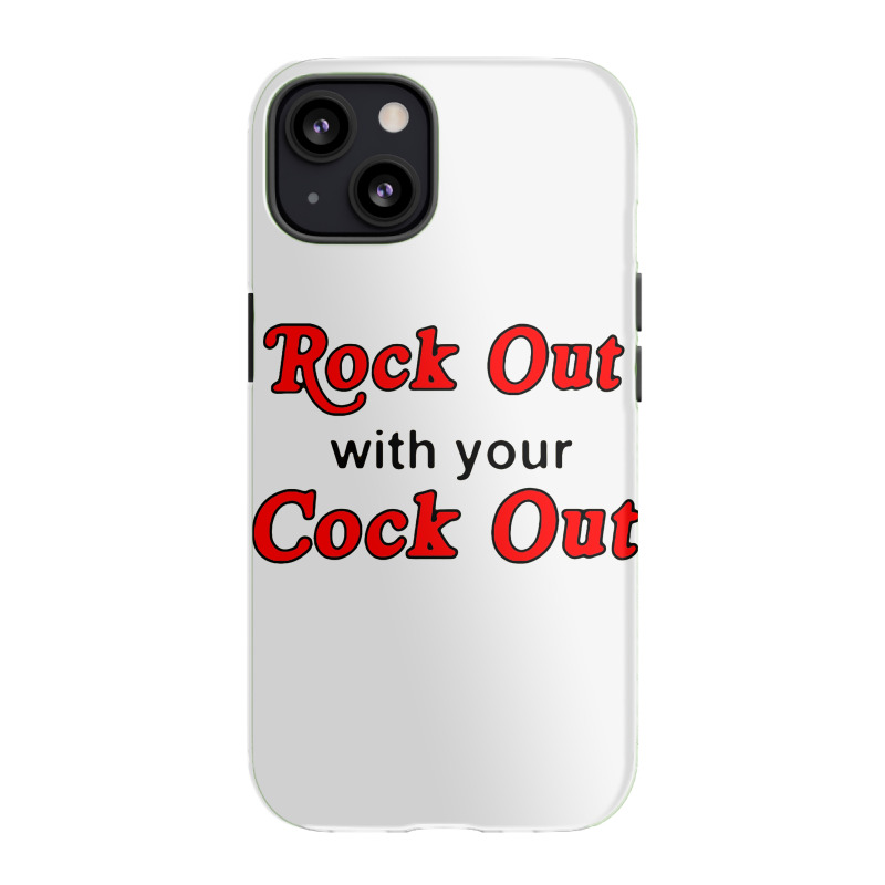 Rock Out With Cock Out Iphone 13 Case | Artistshot