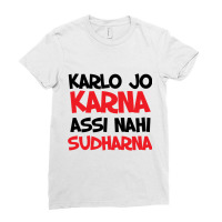 Karla Jo Karna Assi Nahi Sudharna Bollywood Quote Ladies Fitted T-shirt | Artistshot