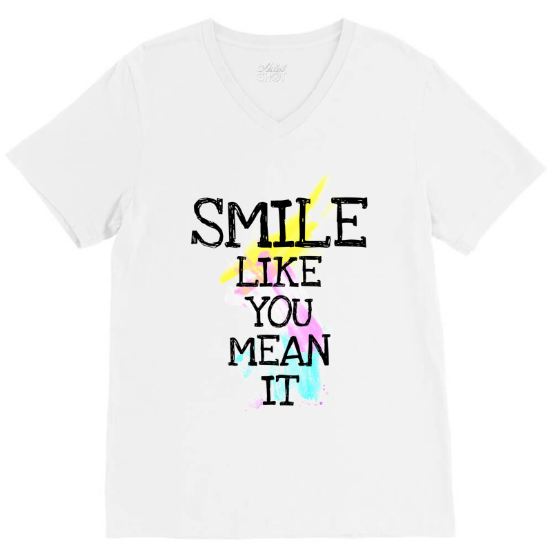 Smile Like V-neck Tee | Artistshot