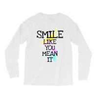 Smile Like Long Sleeve Shirts | Artistshot