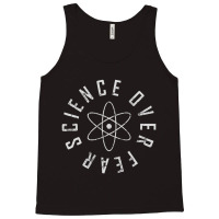 Science Over Fear Tank Top | Artistshot