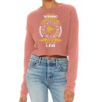 I May Be Wrong But I Highly Doubt It I Am A Leo Cropped Sweater | Artistshot