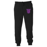 Clap Clap You're A Clever-clever Cookie Now Unisex Jogger | Artistshot