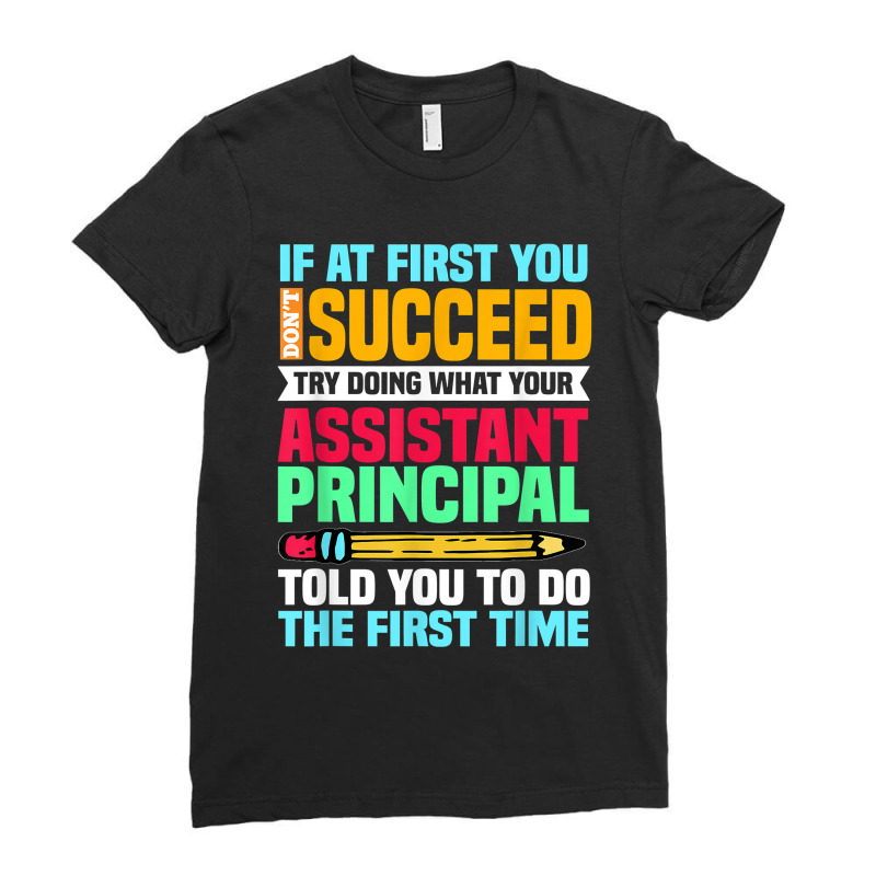 Assistant Principal Vice-principal Headmasters Head Teacher Ladies Fitted T-Shirt by JonathonBarringer | Artistshot