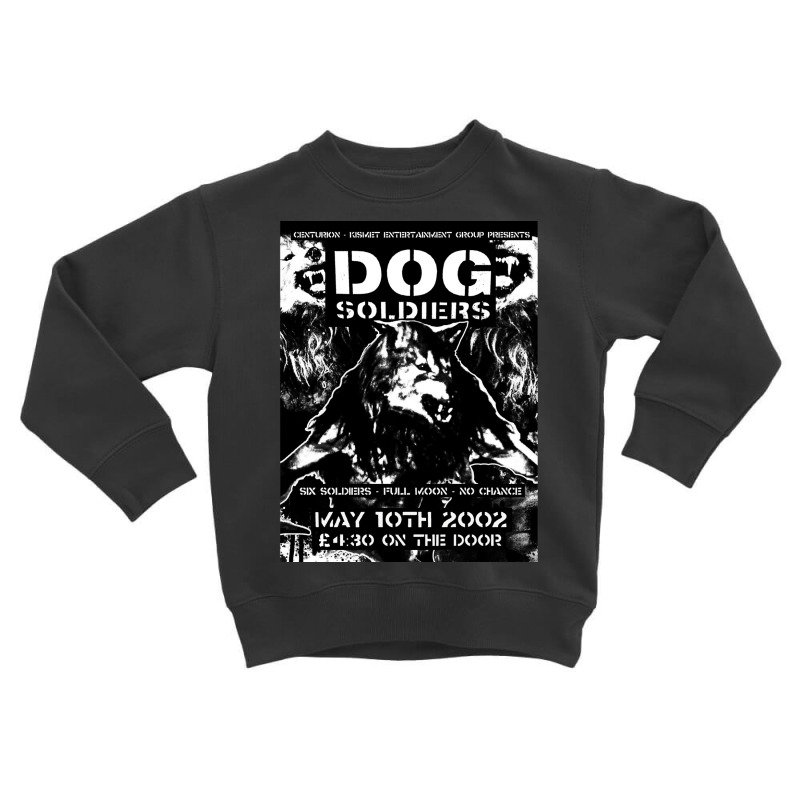 Dog Soldiers, Dog Soldiers Vintage, Dog Soldiers Art, Dog Soldiers Pai Toddler Sweatshirt | Artistshot