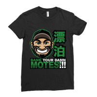 Bank Your Damn Motes Ladies Fitted T-shirt | Artistshot