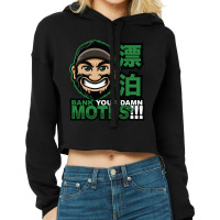 Bank Your Damn Motes Cropped Hoodie | Artistshot