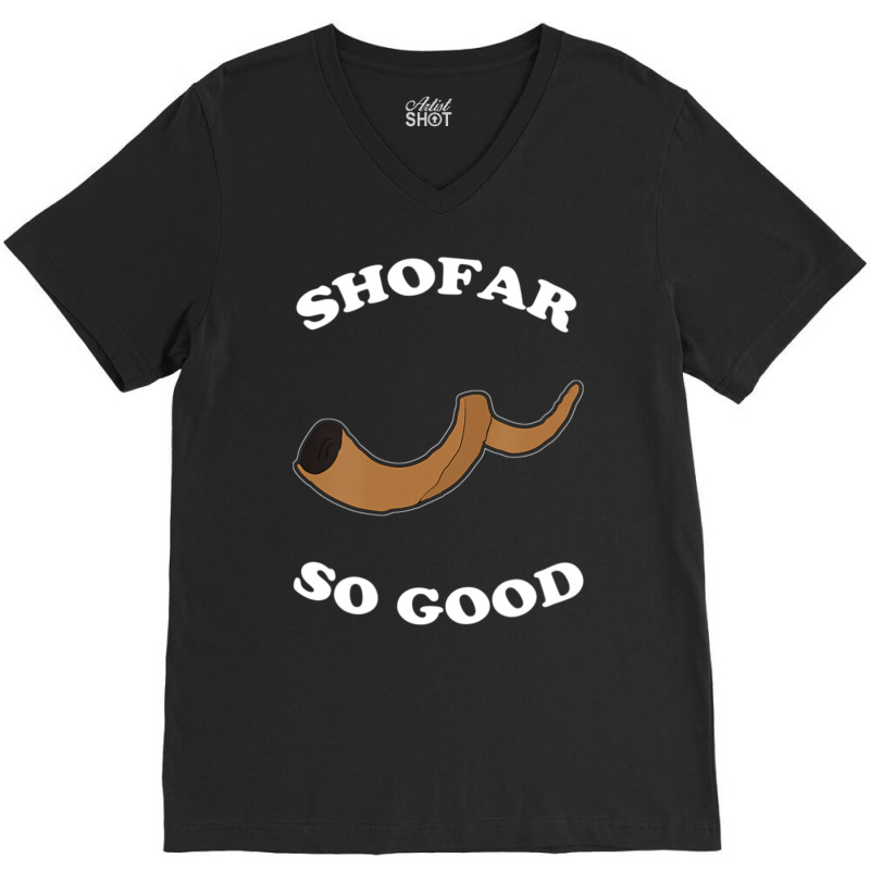 Shofar So Good V-neck Tee | Artistshot