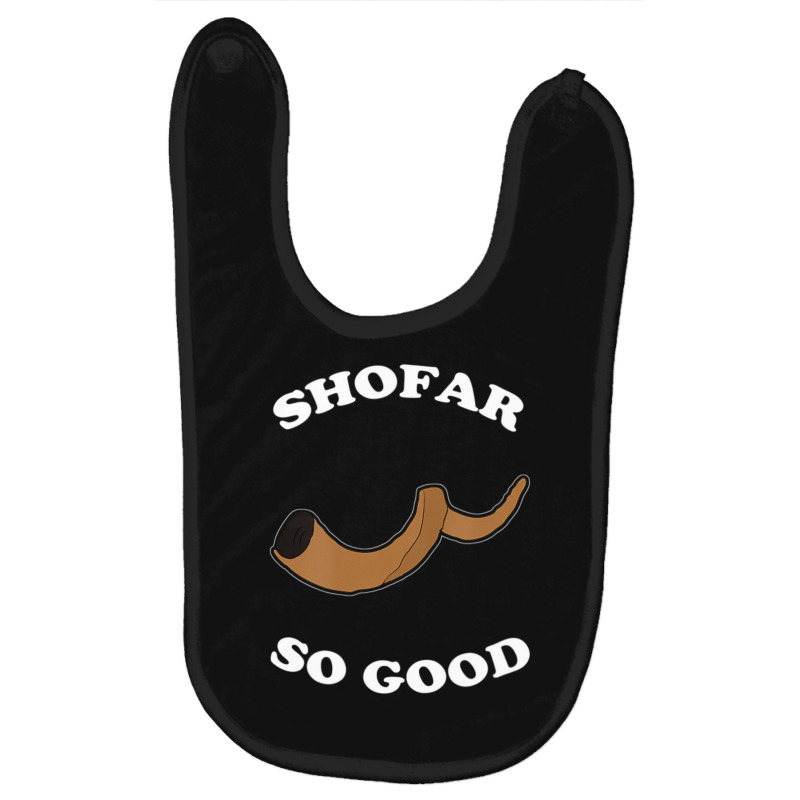 Shofar So Good Baby Bibs | Artistshot