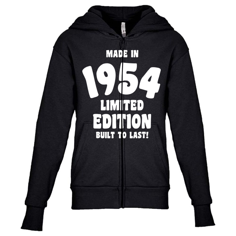 Made In 1954 Limited Edition Built To Last Youth Zipper Hoodie by Mello Greenwood | Artistshot