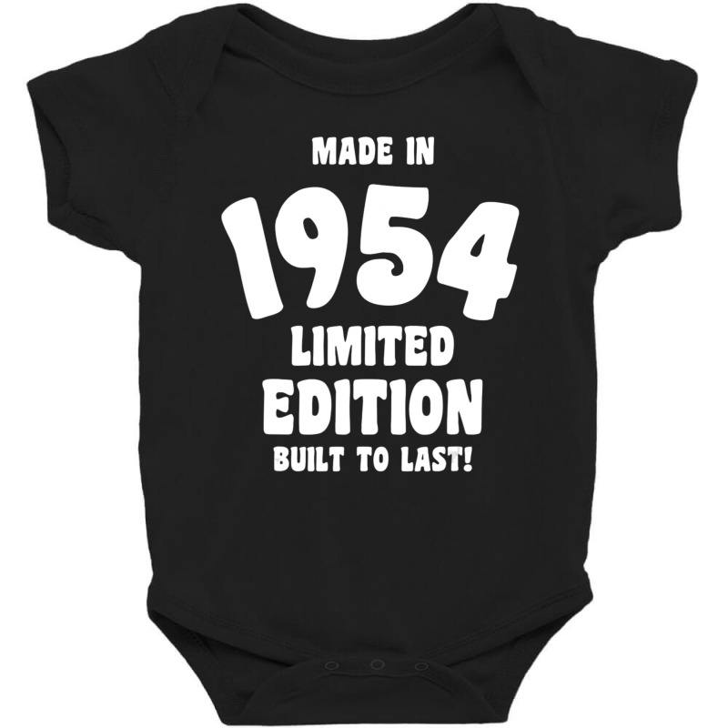 Made In 1954 Limited Edition Built To Last Baby Bodysuit by Mello Greenwood | Artistshot