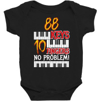 88 Keys 10 Fingers Piano Baby Bodysuit | Artistshot