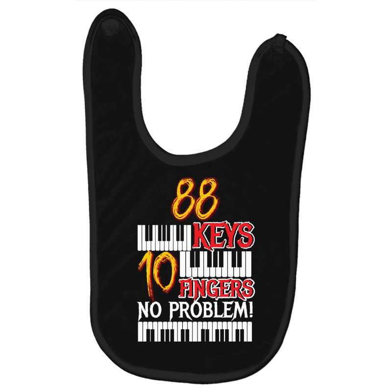 88 Keys 10 Fingers Piano Baby Bibs by laughingtuy | Artistshot