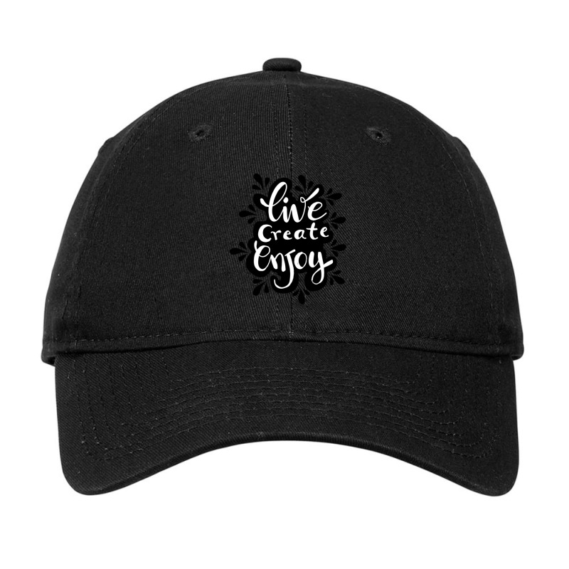 Live Create Enjoy  Hand Lettering Inscription. Motivational Quote. Adjustable Cap by Kuwannin528 | Artistshot