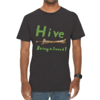 Hive, Bring A Sword Vintage T-shirt | Artistshot