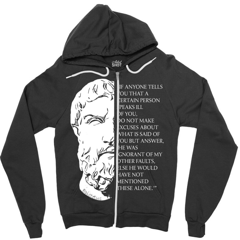 Stoicism Epictetus Stoic Philosophy Quote Faults Zipper Hoodie by cm-arts | Artistshot