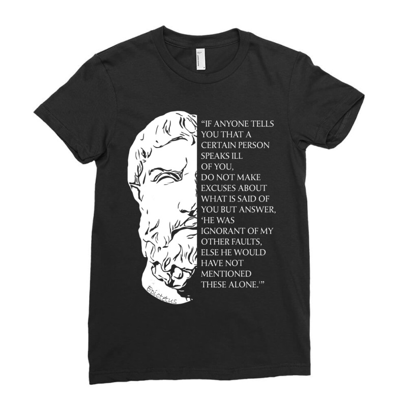 Stoicism Epictetus Stoic Philosophy Quote Faults Ladies Fitted T-Shirt by cm-arts | Artistshot