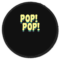 Pop Pop Community 1 Round Patch | Artistshot