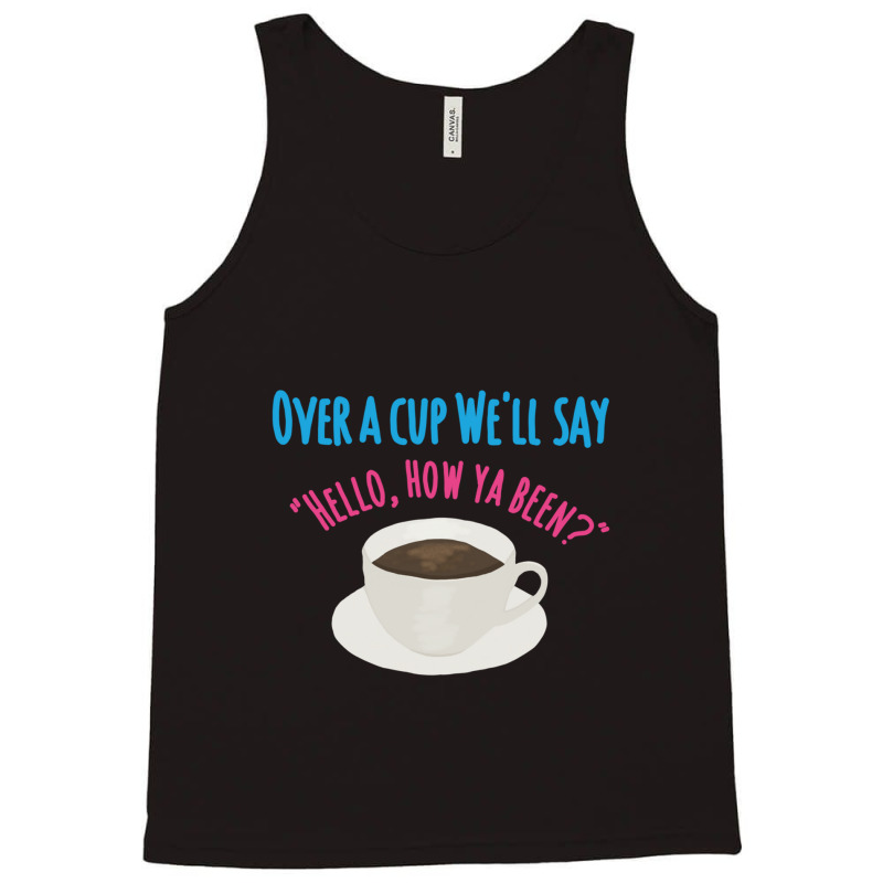 Over A Cup Tank Top by cm-arts | Artistshot