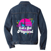 Let's Get Physical For A Fitness 80's Lover Men Denim Jacket | Artistshot