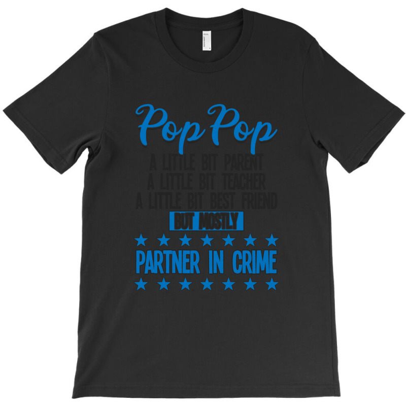 Pop Pop Partner In Crime T-shirt | Artistshot