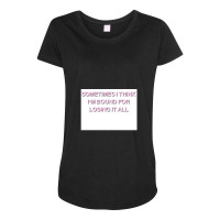 State Champs - Losing Myself Maternity Scoop Neck T-shirt | Artistshot