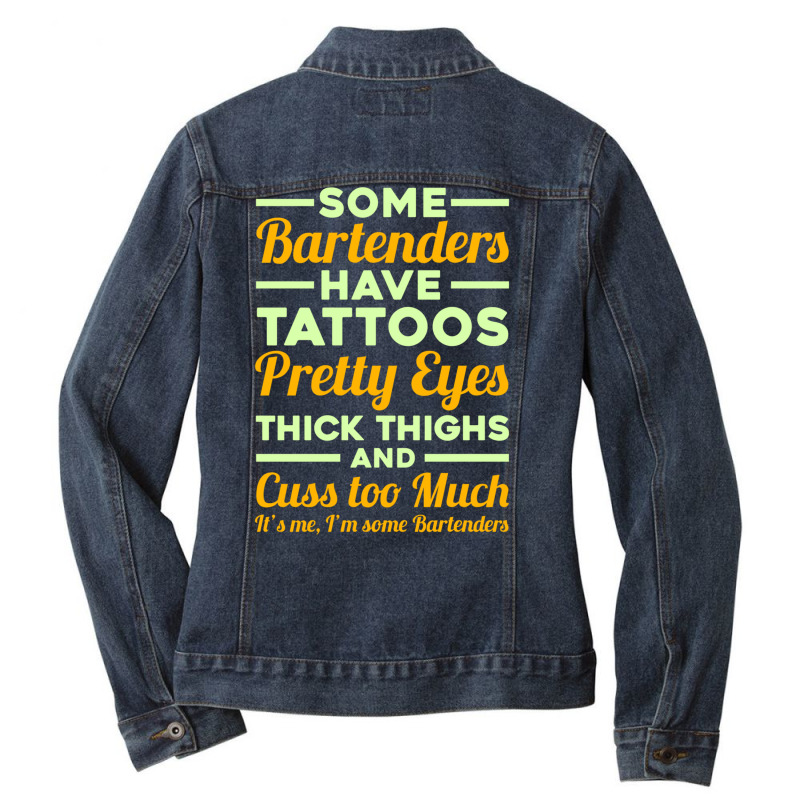 Funny Some Bartender Have Professional Mixologist Bartending Long Slee Ladies Denim Jacket by cm-arts | Artistshot