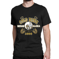 Nome Alaska Gold Rush 1898 Steward Peninsula Bering Sea Classic T-shirt | Artistshot