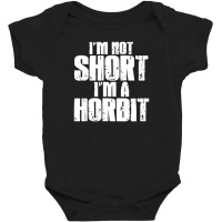 Im Not Short Im Not Horbit Baby Bodysuit | Artistshot