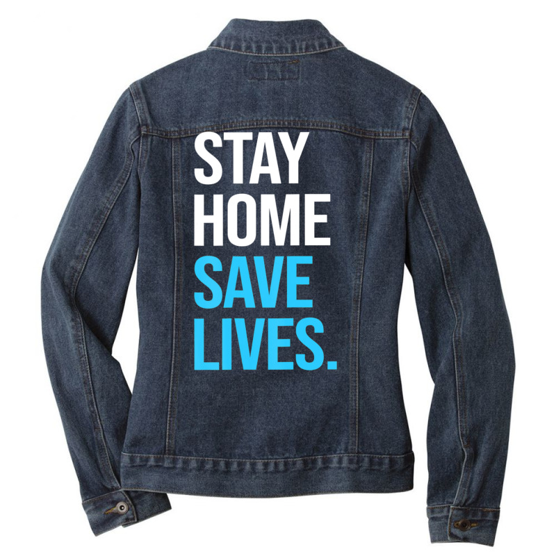 Stay Home Save Lives %23stayhome Ladies Denim Jacket by Adcock Salmon | Artistshot