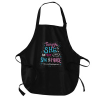 Though She Be But Little She Is Fierce Medium-length Apron | Artistshot