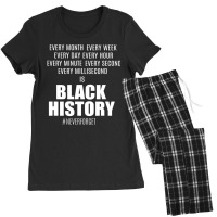 Black History Every Month Week Hour Second...black History Women's Pajamas Set | Artistshot