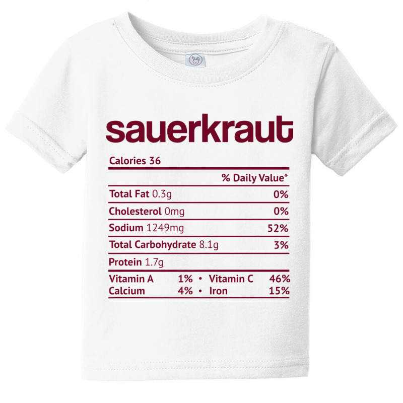 Sauerkraut Nutrition Fact Funny Thanksgiving Christmas Premium T Shirt Baby Tee by cm-arts | Artistshot