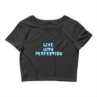 Live With Perfection Baby Blue Typography Aesthetic Crop Top | Artistshot