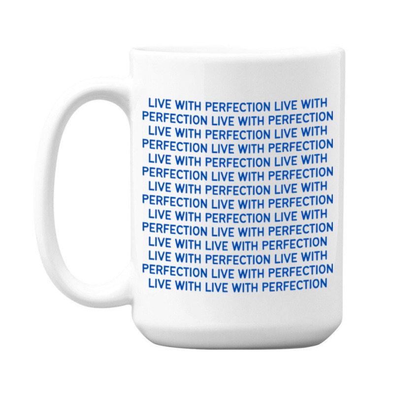 Live With Perfection Blue Pattern Aesthetic 15 Oz Coffee Mug | Artistshot