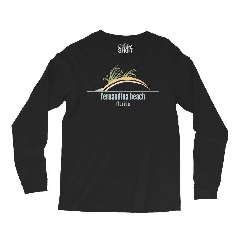 Florida Beach Souvenir   Fernandina Beach T Shirt Long Sleeve Shirts by hankeajrippleex5 | Artistshot