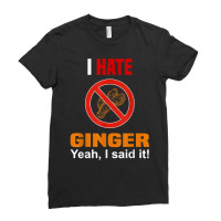 I Hate Ginger Shirt Funny Don't Like Ginger Anti Ginger T Shirt Ladies Fitted T-shirt | Artistshot