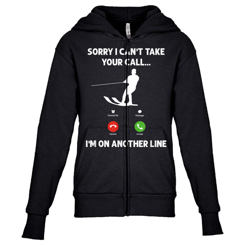 I'm On Another Line, Funny Water Skiing T Shirt Youth Zipper Hoodie by cm-arts | Artistshot