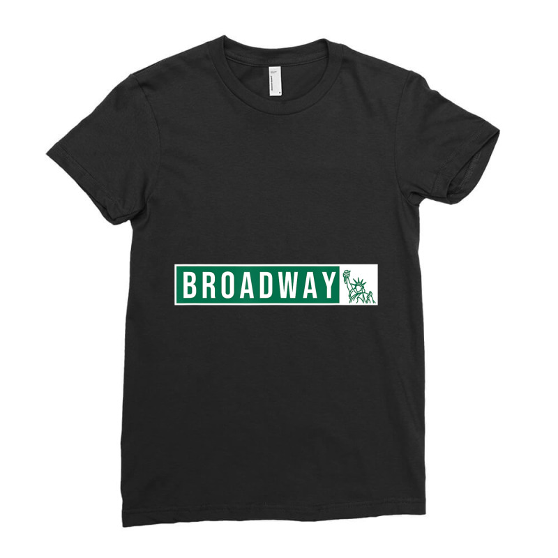 Musical Theater Broadway Street Sign Ladies Fitted T-Shirt by Kosdapen517 | Artistshot