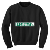 Musical Theater Broadway Street Sign Youth Sweatshirt | Artistshot