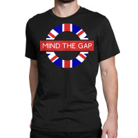 London Souvenir Mind The Gap Underground Tube Tank Top Classic T-shirt | Artistshot