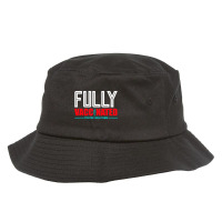 Fully Vaccinated Bucket Hat | Artistshot