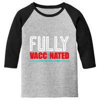 Fully Vaccinated Youth 3/4 Sleeve | Artistshot