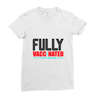 Fully Vaccinated Ladies Fitted T-shirt | Artistshot