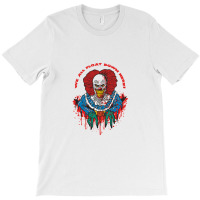 We All Float Down Here, Clown T-shirt | Artistshot