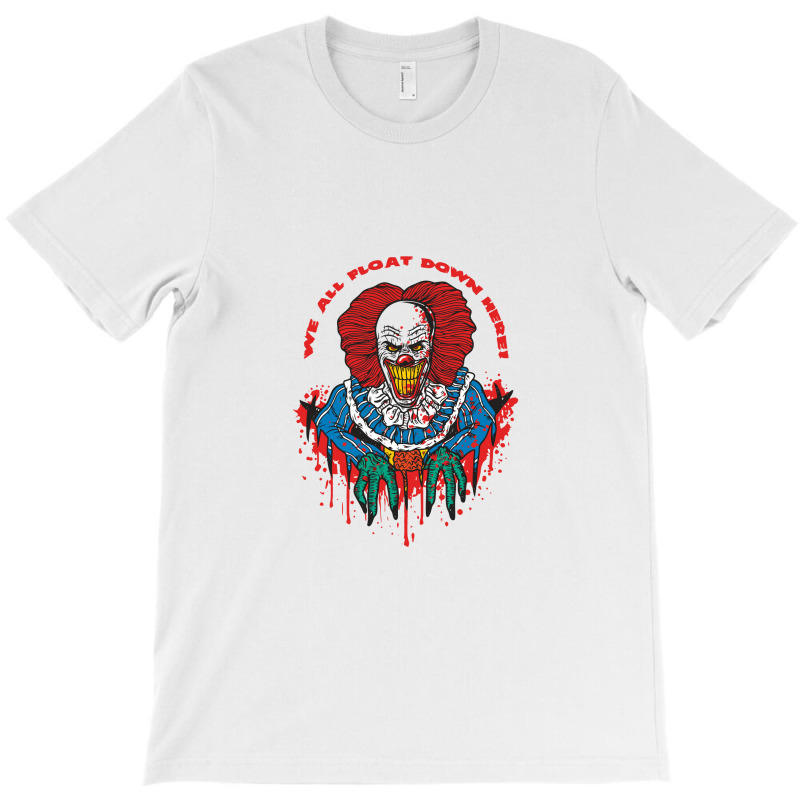 We All Float Down Here, Clown T-shirt | Artistshot