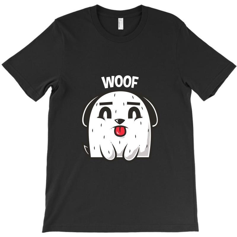 Woof, Dog T-shirt | Artistshot